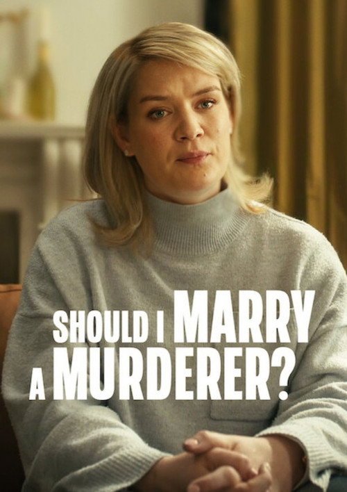 Should I Marry A Murderer? Poster