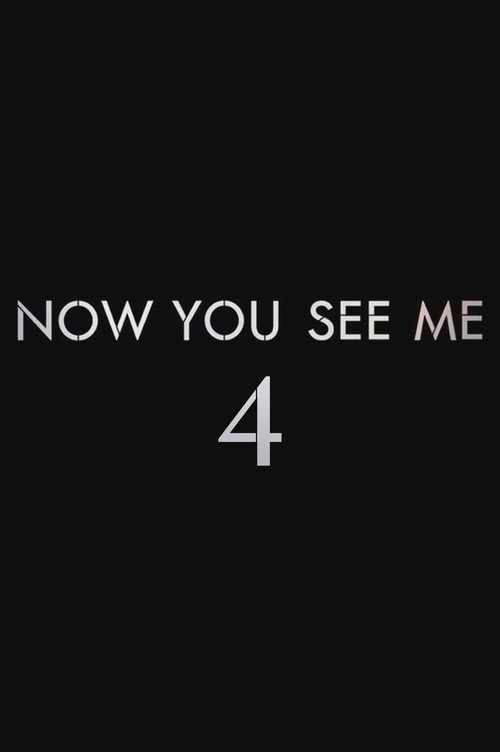 Untitled Now You See Me 4 - Movievia