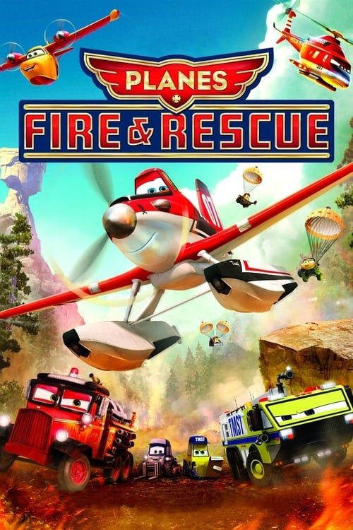 Planes: Fire & Rescue - Movie Poster