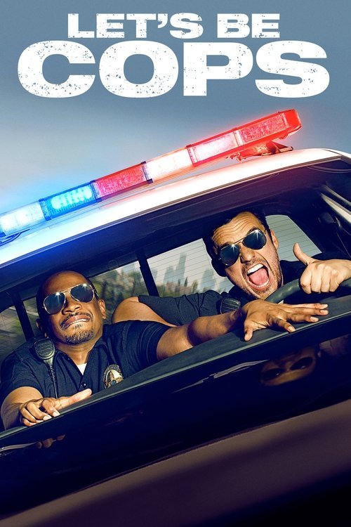 Let’s Be Cops - Movie Poster