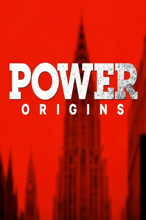 Power: Origins - Movievia