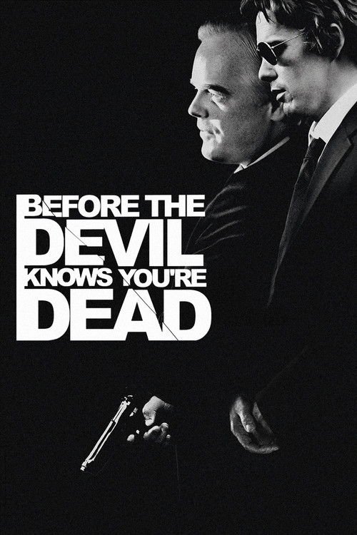 Before the Devil Knows You’re Dead Poster